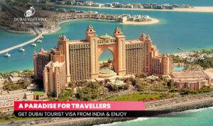 Dubai visa from India | Dubai tourist visa for Indians | Blog Banner by Dubai Visit Visa