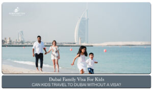 Dubai family visa for kids | Dubai visa for kids from India Blog Banner by Dubai Visit Visa