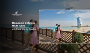 Dubai visa for couples | Romantic getaway in Dubai Blog Banner by Dubai Visit Visa