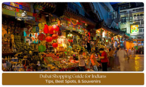 Dubai shopping guide for Indian tourists