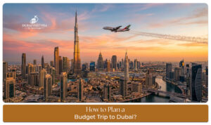 Budget-friendly Dubai travel experience