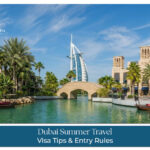 Dubai summer travel guide for tourists