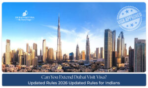 Dubai visa rules and requirements for Indians