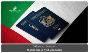 UAE visa types tourist and visit visa difference
