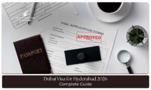 Dubai Visa Process from Hyderabad