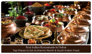 Best Indian restaurants in Dubai offering authentic flavors and diverse cuisines