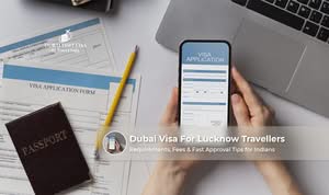 Traveller from Lucknow preparing passport and documents for a Dubai visa application