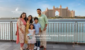 Indian family enjoying a Dubai holiday during the school vacation with iconic attractions in the background.