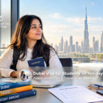 Dubai visa for students on holiday.
