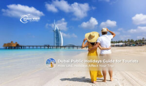 Dubai public holidays guide for tourists.