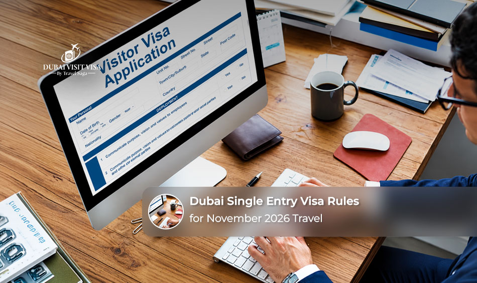 Dubai single entry visa rules for November 2026, including tourist visa requirements, permitted stay duration, and entry conditions.